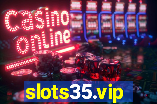 slots35.vip